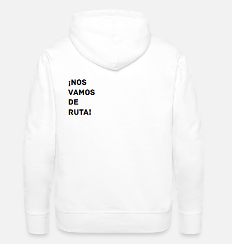 Sudadera para humano blanca con la leyenda "¡Nos vamos de ruta!"